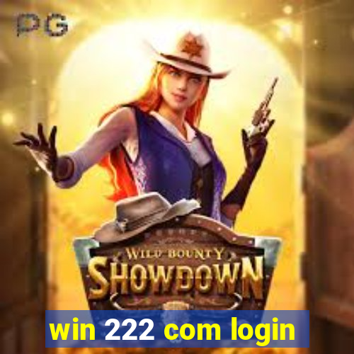 win 222 com login